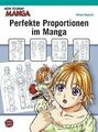 How To Draw Manga: Perfekte Proportionen im Manga von Ha... | Buch | Zustand gut