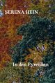 In den Pyrenäen | Serena Hein | Deutsch | Buch | HC runder Rücken kaschiert