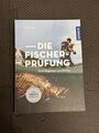 Lothar Witt / Die Fischerprüfung - Dein Begleiter zum Erfolg