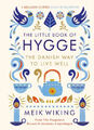 The Little Book Of Hygge : The Danish Weg Leben Gut Hardcover