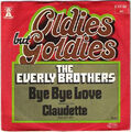 Everly Brothers - Bye Bye Love / Claudette 7" Single Vinyl Schall