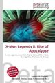 X-Men Legends II: Rise of Apocalypse Lambert M. Surhone (u. a.) Taschenbuch