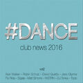 Various - #Dance Vol. 2-Club News 2016 [2 CDs]