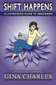 Shift Happens: A Laypersons Guide To Awakening von ... | Buch | Zustand sehr gut