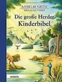 Die große Herder Kinderbibel von Grün, Anselm | Buch | Zustand sehr gut