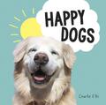 Charlie Ellis | Happy Dogs | Buch | Englisch (2021) | Gebunden