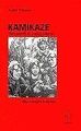 Kamikaze: Todesbefehl für Japans Jugend. Überlebend... | Buch | Zustand sehr gut