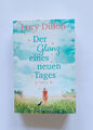 Der Glanz eines neuen Tages - Roman von Lucy Dillon - Taschenbuch