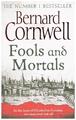 Fools And Mortals | Bernard Cornwell | Taschenbuch | 417 S. | Englisch | 2018