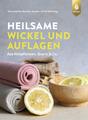 Heilsame Wickel und Auflagen ~ Bernadette Bächle-Helde ~  9783818622138