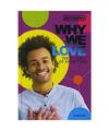 Why We Love: The Science of Affection, Matt Lilley