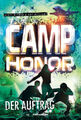 Camp Honor, Band 2: Der Auftrag