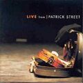 Patrick Street - LIVE FROM PATRICK STREET