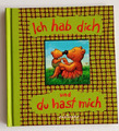 Buch - Kinder - Ich hab dich und du hast mich - esslinger Eltern-Kind-Beziehung