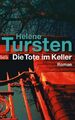 Die Tote im Keller: Roman Roman Helene, Tursten, Rüegger Lotta  und Wolan 729941