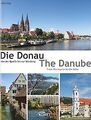 Die Donau: Von der Quelle bis zur Mündung: Von der ... | Buch | Zustand sehr gut