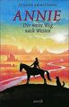 Annie. Der weite Weg nach Westen von Luanne Armstrong | Buch | Zustand sehr gut