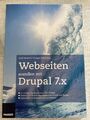 Webseiten erstellen mit Drupal 7.X| Deutsch; Schweiger | Buch | Zustand Sehr gut