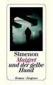 Maigret und der gelbe Hund. von Simenon, Georges | Buch | Zustand gut