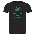 Trust Me I'm Stoned T-Shirt - Weed Amsterdam Cannabis Marihuana Kiffer