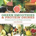 Green Smoothies and Protein Drinks: More Than 50 Rec by Jason Manheim 1620876019