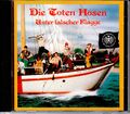 CD: Die Toten Hosen: Unter falscher Flagge (Virgin – 0777 7 86759 2 1)