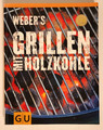 Weber's Grillen mit Holzkohle - GU-Verlag - von Jamie Purviance - guter Zustand