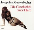 Die Geschichte einer Hure - 3 CD Box - Josephine Mutzenbacher