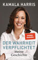 Der Wahrheit verpflichtet | Kamala Harris | 2021 | deutsch | The Truths We Hold