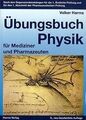 Übungsbuch Physik für Mediziner und Pharmazeuten: N... | Buch | Zustand sehr gut