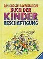 Das große Ravensburger Buch der Kinderbeschäftigung von ... | Buch | Zustand gut