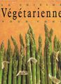 La Cuisine végétarienne pour tous - Collectif - Könemann