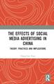 Die Auswirkungen von Social Media Werbung in China: Theorie, Praktiken und Implikate