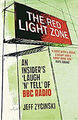 Die Rotlichtzone: Meine 25 Jahre inside BBC Radio Taschenbuch Jeff
