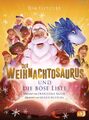 Der Weihnachtosaurus und die böse Liste | Buch | 9783570180150
