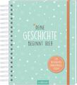 Deine Geschichte beginnt hier | Buch | Deutsch (2019) | 208 S. | arsEdition GmbH