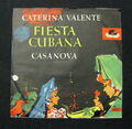 CATERINA VALENTE Fiesta Cubana / Casanova POLYDOR SCHELLACK + HÜLLE (274)
