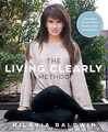 The Living Clearly Method: 5 Principles for a Fit B... | Buch | Zustand sehr gut