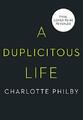 A Duplicitous Life, Charlotte Philby - 9780008365189