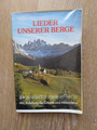 Altes Notenheft - Lieder unserer Berge - Anleitung für Gitarre und Akkordeon