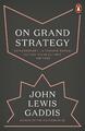 On Grand Strategy - John Lewis Gaddis - 9780141987224