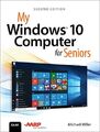 My Windows 10 Computer for Seniors by Miller, Michael 0789759780 FREE Shipping
