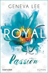 Royal Passion - Geneva Lee, Liebesroman, Adel, Blanvalet