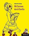 Mit Carmen durch Sevilla: Ein ReiseGeister-Buch von Karp... | Buch | Zustand gut