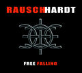 Rauschhardt - Free Falling (DigiPak) (CD)
