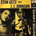 STAN GETZ AND J.J. JOHNSON ‎- At The Opera House (LP) (VG-/F++)