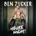 Ben Zucker: Heute nicht! | CD | von Ben Zucker