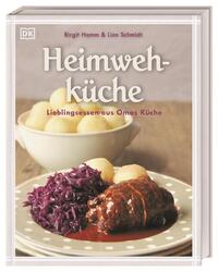 Heimwehküche | Lieblingsessen aus Omas Küche | Birgit Hamm (u. a.) | Buch | 2020