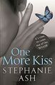 One More Kiss von Ash, Stephanie | Buch | Zustand sehr gut