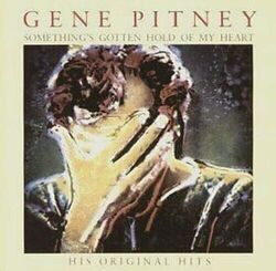 Gene Pitney  Something's gotten hold of my heart - His original hits / CBS CD 19